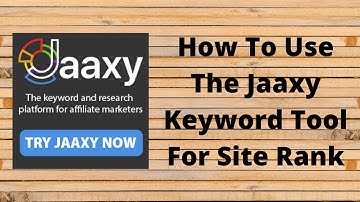 How To Use The Jaaxy Keyword Tool For Site Rank