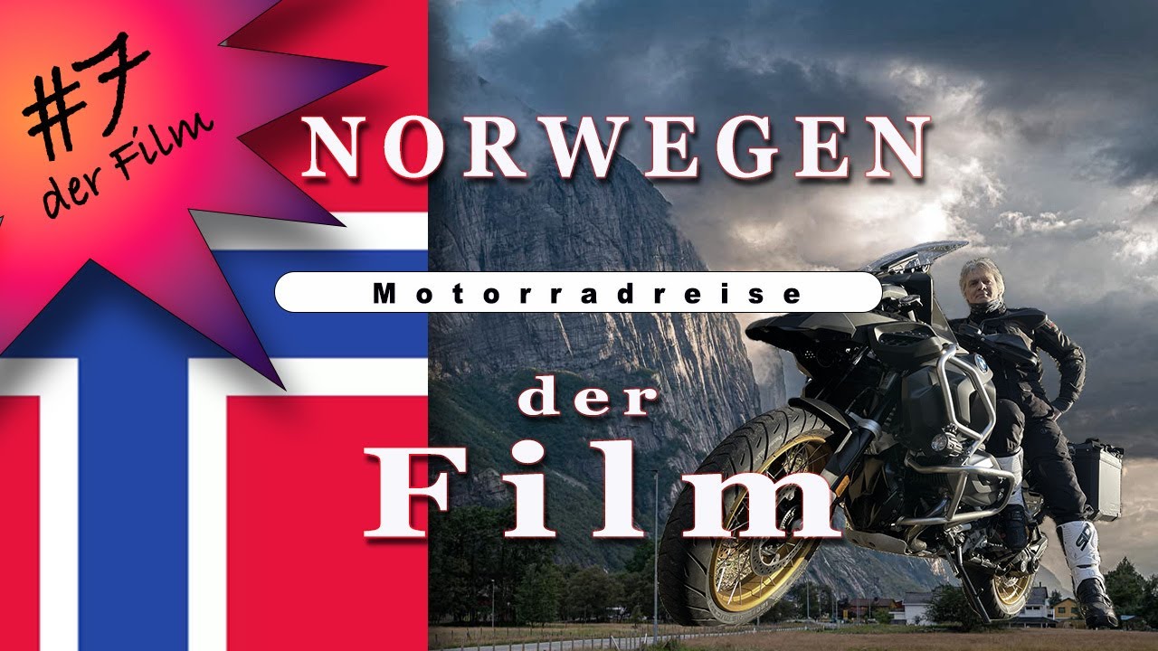 NORWEGEN 2024 - der Film: Eine Motorradreise nicht nur zum Nordkap ...