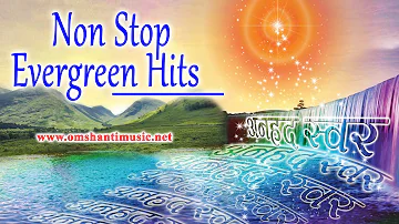 LIVE 🔴-नॉन स्टॉप एवरग्रीन मेलोडीज | Non Stop Evergreen Melodies|Brahma Kumaris Om Shanti Music