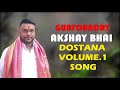 Dosti ke liye jaan hai  gunfoundry akshay bhai dostana volume1 song