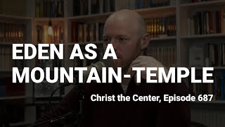 Eden as a Mountain-Temple