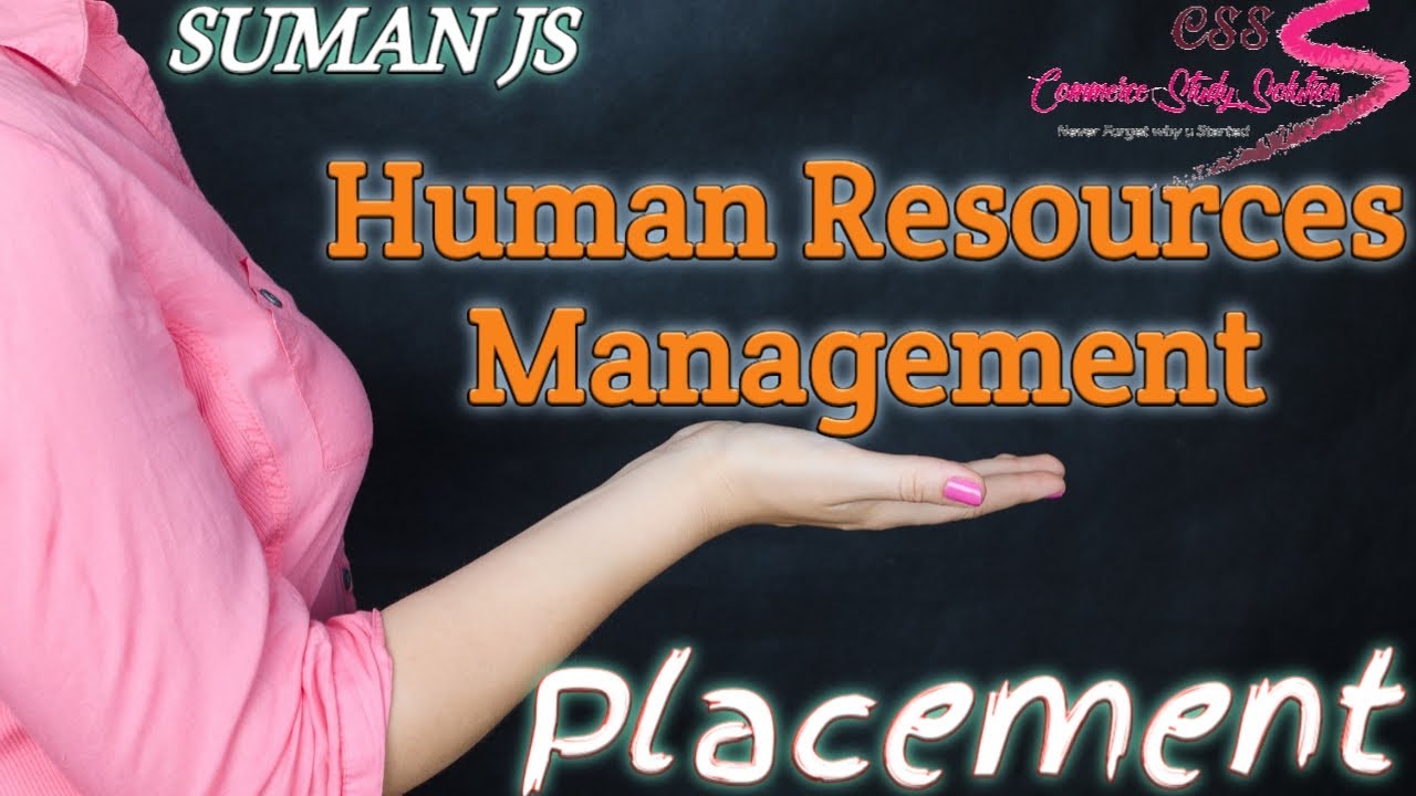 Placement in HRM HumanResourcesManagement by Suman Mam