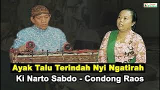 Ayak Talu Terindah Nyi Ngatirah. Ki Narto Sabdo - Condong Raos