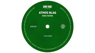 Atmos Blaq - Kwa Mama Resimi