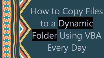 How to Copy Files to a Dynamic Folder Using VBA Every Day