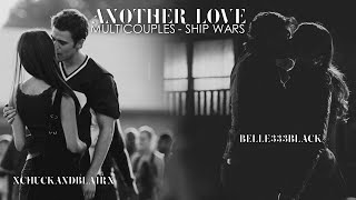 Multicouples - Ship Wars - Another Love (Collab with xchuckandblairx)