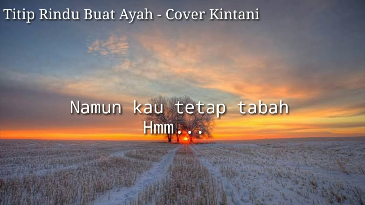 Titip Rindu Buat Ayah Lirik Cover By Kintani Youtube