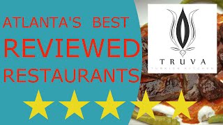 Truva – Turkish Kitchen – REVIEWS - Atlanta, GA