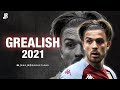 Jack Grealish 2021 - Amazing Skills, Passes, Assists & Goals