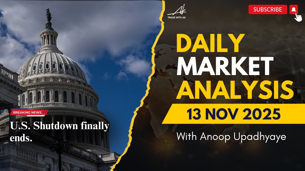 US Shutdown Ends | Daily Forex Analysis | 13 Nov 2025 | XAUUSD | Trade ...