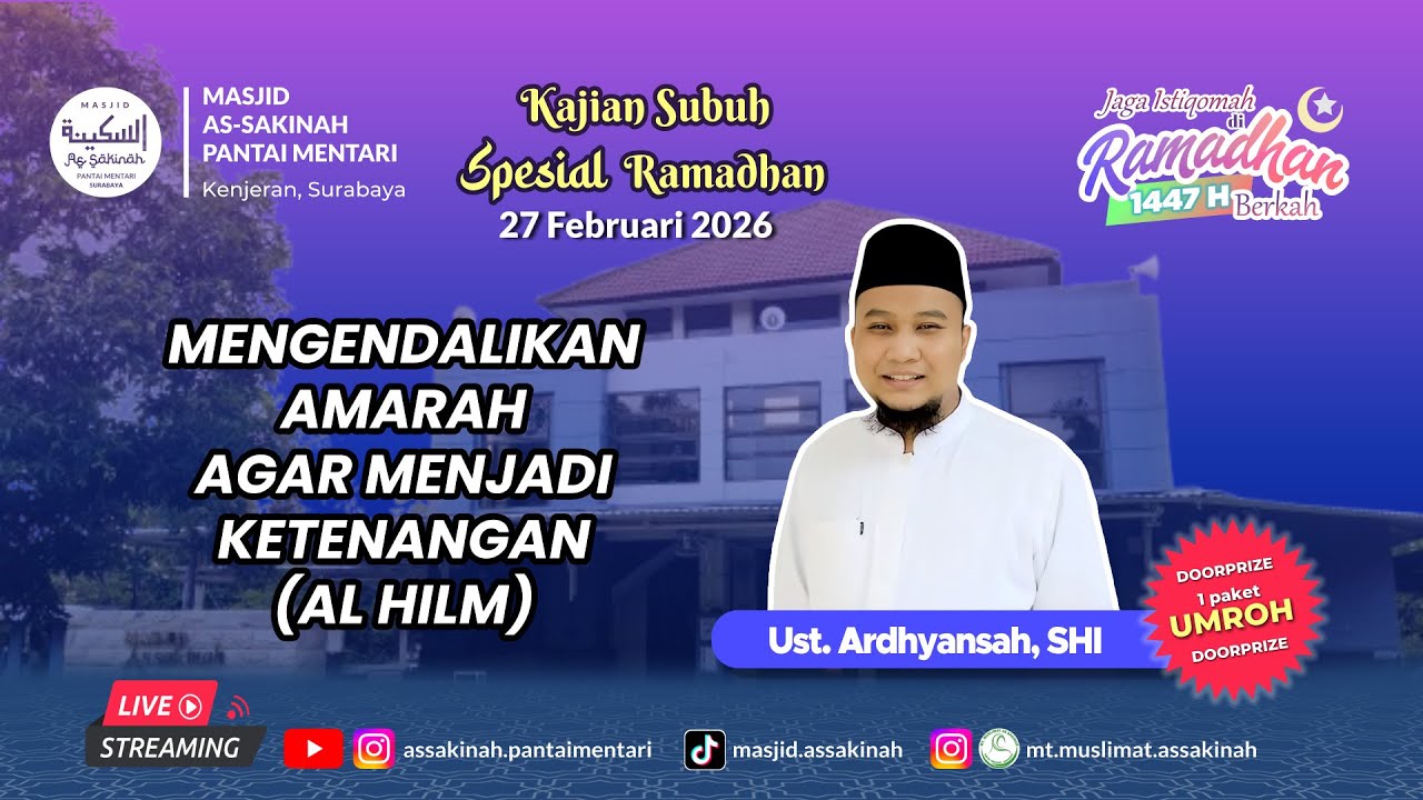 MENGENDALIKAN AMARAH AGAR MENJADI KETENANGAN (AL-HILM) - Ust. Ardhyansah, SHI