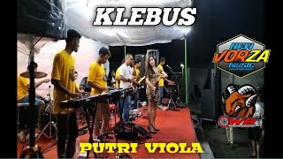 KLEBUS //PUTRI VIOLA//NEW VORZA MUSIK// OWB AUDIO