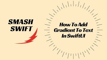 How To Add Gradient To Text In SwiftUI