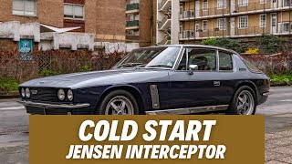 Cold Start : Jensen Interceptor