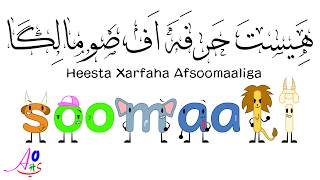 هَِيستَ حَرفَهَ اَف صٗومالِگَا / Somali Alphabet Song / Heesta Xarfaha Afsoomaaliga