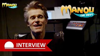 Manou the Swift I Interview with Willem Dafoe I Part 3 | Kate Winslet, Willem Dafoe