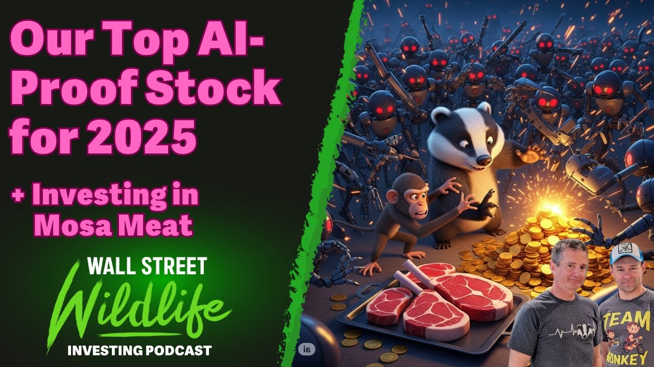 E89: Our Top AI-Proof Stock for 2025 + Investing in Mosa Meat
