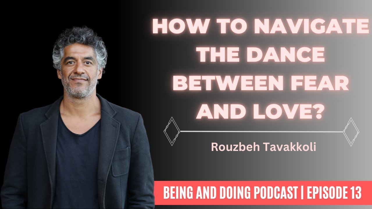 Rouzbeh Tavakkoli Interview Full Video Episode 13 Being And Doing rouzbeh-tavakkoli-interview-full-video-episode-13-being-and-doing