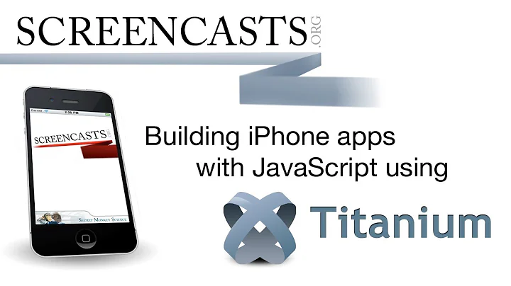 Building iPhone Apps with JavaScript using Titanium