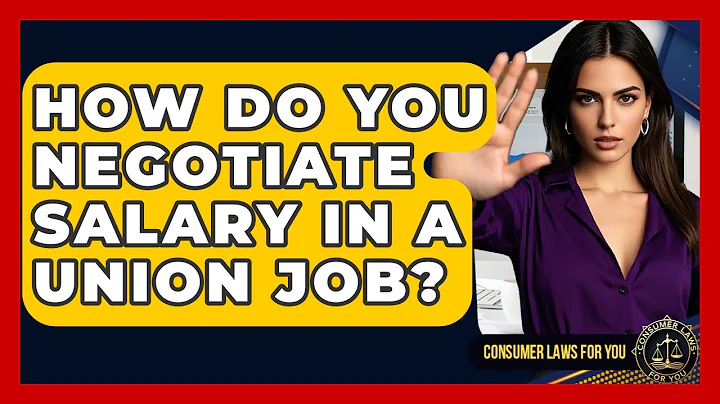How Do You Negotiate Salary In A Union Job? - Consumer Laws For You