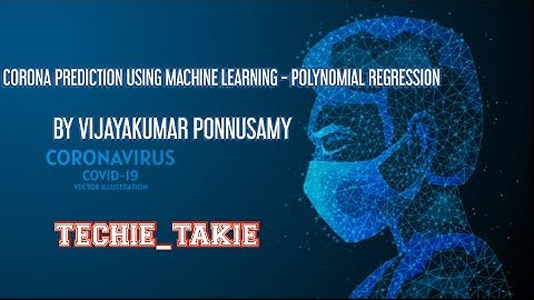 Corona prediction using Machine Learning  -Polynomial Regression# Machine Learning   Corona#COVID-19