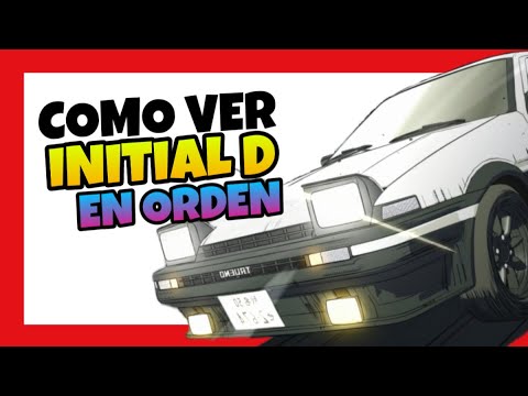 Orden para ver Initial D  ORDEN FÁCIL Y RÁPIDO de Initial D: Supera el  Límite de Velocidad 