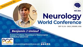 Benjamin J Umlauf - Testimonial At Neurology World Conference Nwc 2023