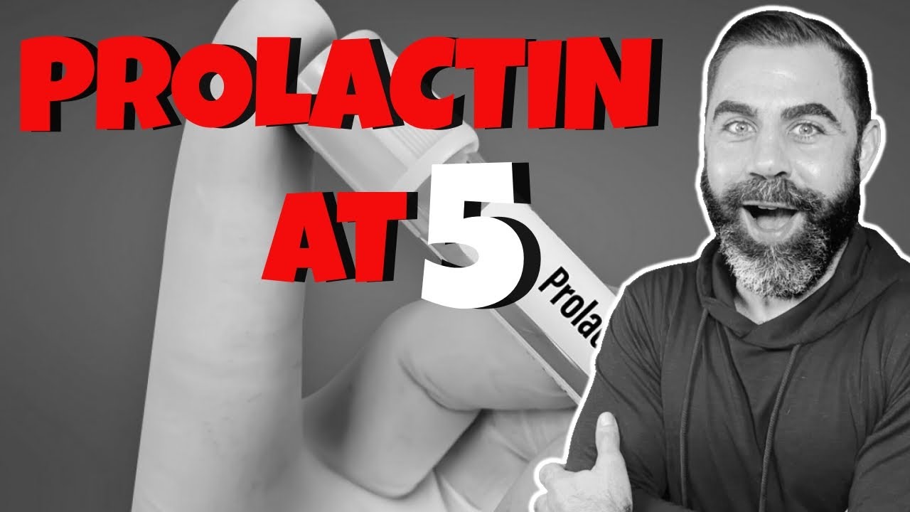I took my PROLACTIN to 5 – and THIS happened — Transcript