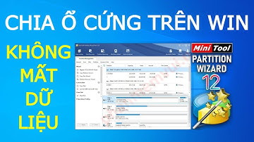 Chia ổ cứng trên Win 10 /11 KHÔNG MẤT DỮ LIỆU MiniTool Partition Magic Wizard