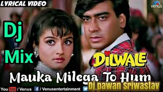 mauka milega to hum bta denge Dj Song||Love Dj Song||Dj Pawan Srivastav ||