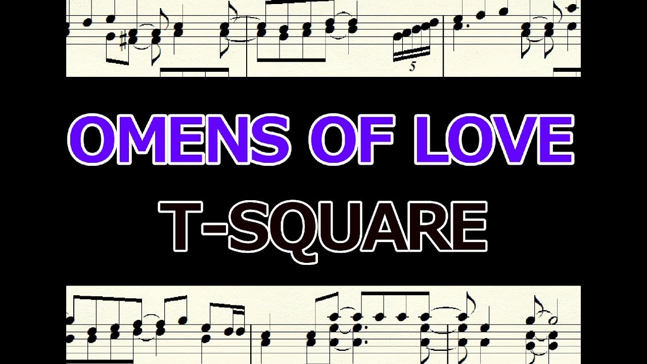 Omens Of Love T Square 楽譜 ピアノ編曲 Youtube