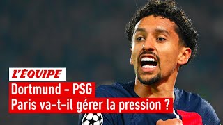 Dortmund - PSG : La pression peut-elle être un atout pour cette équipe du PSG ?