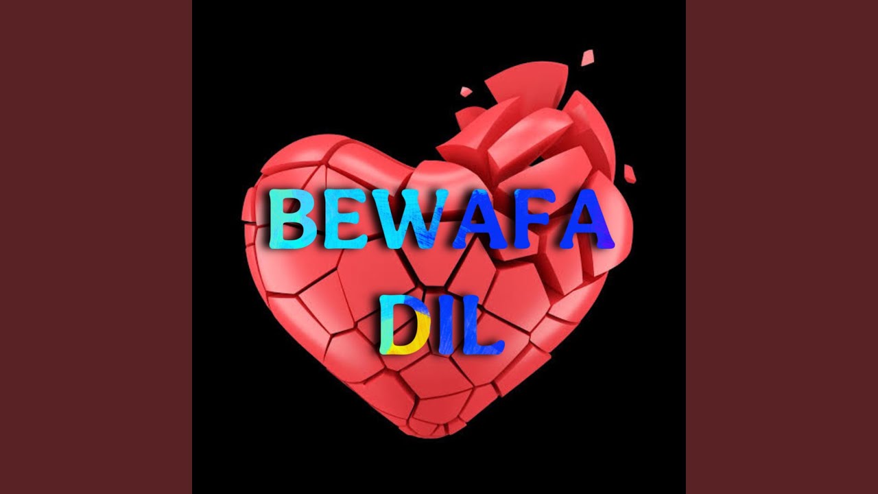 Guarda Bewafa Dil (Version 1) su YouTube Guarda Bewafa Dil (Version 1) su YouTube