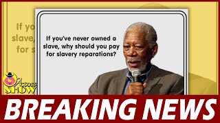 Fact Check About the Claim Morgan Freeman Said You Shouldn't Have to Pay Reparations if You Never Ow