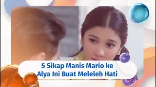 5 Sikap Manis Mario ke Alya yang Bikin Hati Meleleh 🥰😊 #kompilatop #tertawanhati
