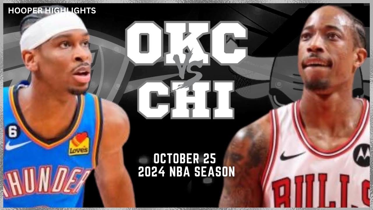 Oklahoma City Thunder vs Chicago Bulls Full Game Highlights | Oct 25 | 2024 NBA Season