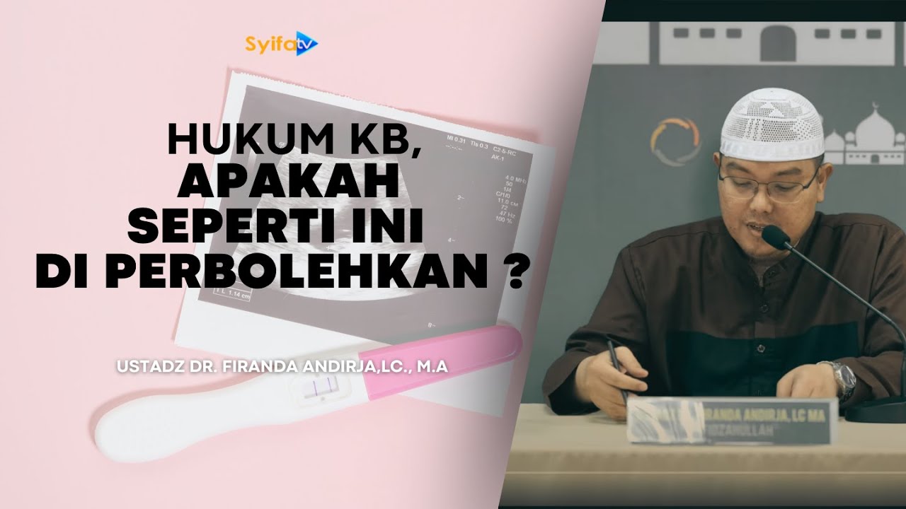 HUKUM KB, APAKAH SEPERTI INI DI PERBOLEHKAN ?- Ustadz Dr. Firanda Andirja, Lc., M.A