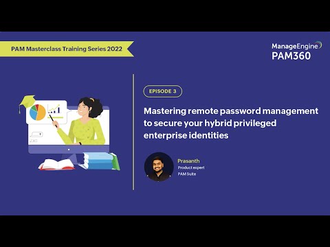 [PAM Masterclass] Episode 3: Mastering remote password management