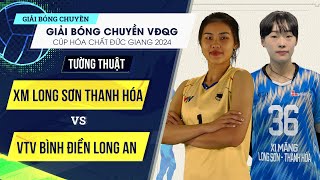 🔴Trực tiếp | XM Long Sơn Thanh Hóa vs VTV Bình Điền Long An | Bảng Nữ - Giải bóng chuyền VĐQG 2024