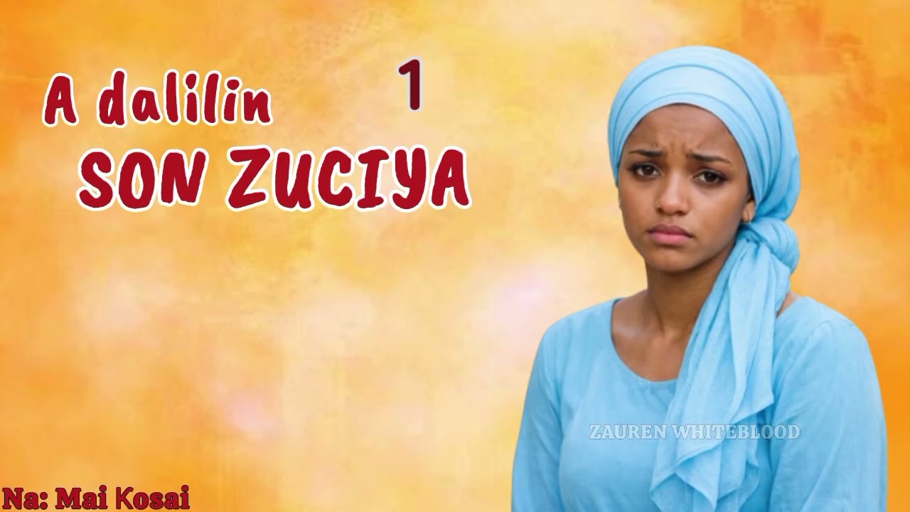 A DALILIN SON ZUCIYA 1 - 