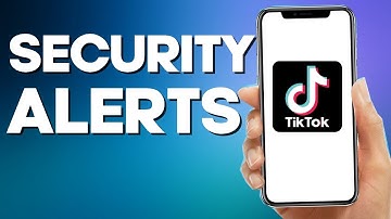 How To Find Security alerts On Tiktok App