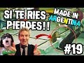 SI TE RIES PIERDES!! #19| MADE IN ARGENTINA | 2018 | 100%AHREBOLUDO | HD 4K