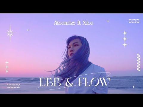 Moonrize ft. Xico - Ebb & Flow (Official Lyric Video)