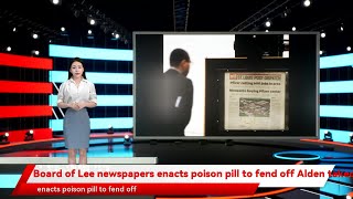 Board of Lee newspapers enacts poison pill to fend off Alden takeover bid