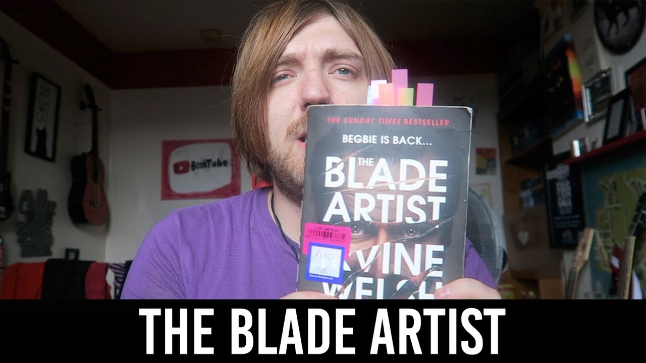 Irvine Welsh - The Blade Artist [REVIEW/DISCUSSION] - YouTube