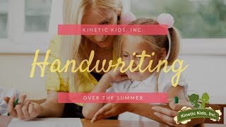 Handwriting for the Summer  |  Kinetic Kids, Inc.