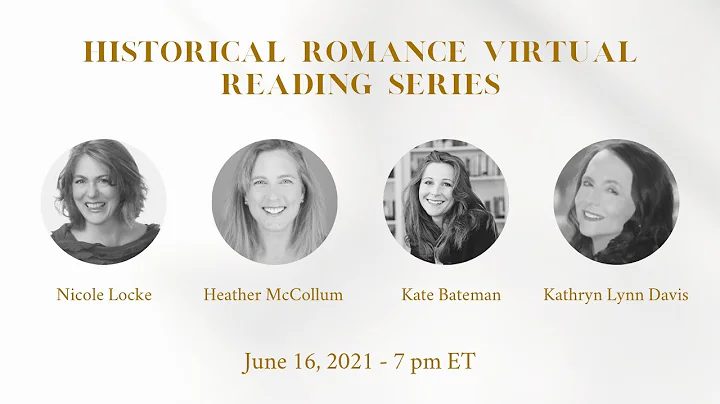 Historical Romance Virtual Reading Series - Kate B...