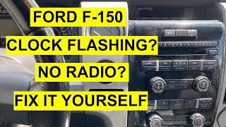 Ford F150 Radio / Stereo Not Working, Clock Blinking / Flashing  2010 & Up DIY Fix