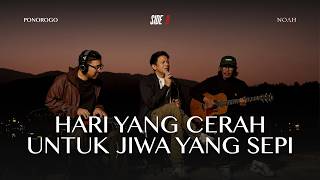 NOAH SIDE/B - Hari Yang Cerah Untuk Jiwa Yang Sepi (Eps. 8 Telaga Ngebel, Ponorogo)