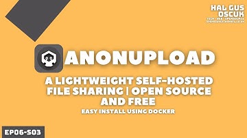 Installation of AnonUpload on docker | Anonymous File Sharing in Docker